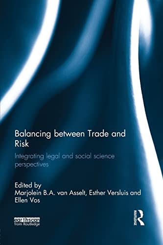 Stock image for Balancing between Trade and Risk: Integrating Legal and Social Science Perspectives for sale by Blackwell's