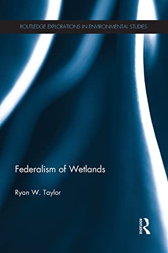 Beispielbild fr Federalism of Wetlands zum Verkauf von Blackwell's