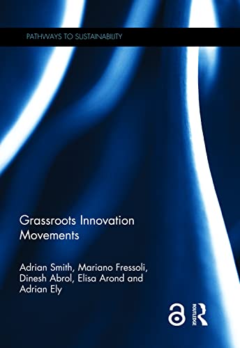 Imagen de archivo de Grassroots Innovation Movements (Pathways to Sustainability) a la venta por Chiron Media
