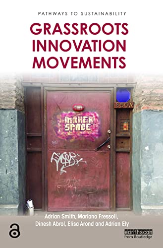 Imagen de archivo de Grassroots Innovation Movements (Pathways to Sustainability) a la venta por HPB-Red