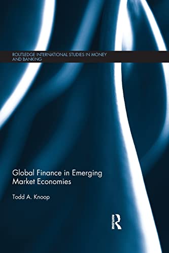 Beispielbild fr Global Finance in Emerging Market Economies (Routledge International Studies in Money and Banking) zum Verkauf von BooksRun