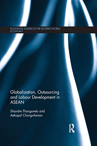 Beispielbild fr Globalization, Outsourcing and Labour Development in Asean zum Verkauf von Revaluation Books