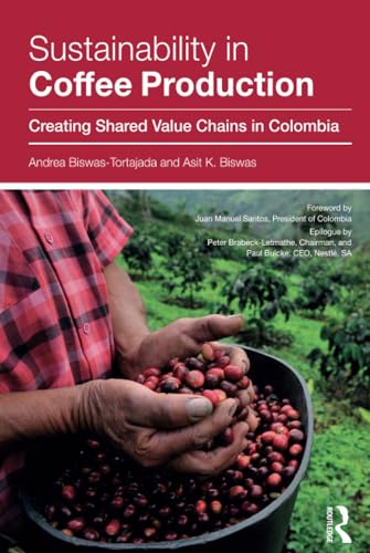 9781138902077: Sustainability in Coffee Production: Creating Shared Value Chains in Colombia