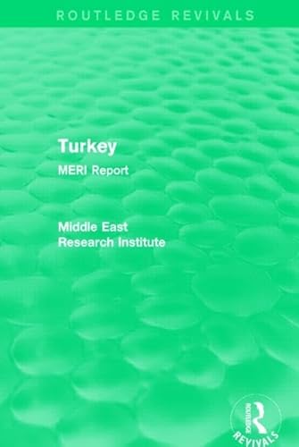 Stock image for Turkey (Routledge Revival): MERI Report (Routledge Revivals: Middle East Research Institute Reports) for sale by Chiron Media