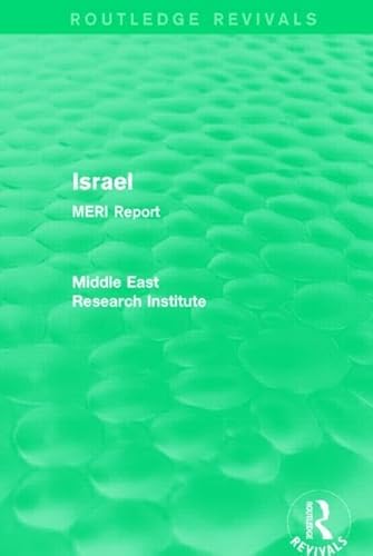 Stock image for Israel (Routledge Revival): MERI Report (Routledge Revivals: Middle East Research Institute Reports) for sale by Chiron Media