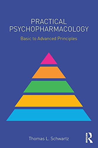 Stock image for Practical Psychopharmacology: Basic to Advanced Principles (Clinical Topics in Psychology and Psychiatry) for sale by Book Deals