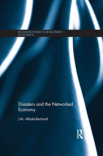 9781138902664: Disasters and the Networked Economy (Routledge Studies in Development Economics)