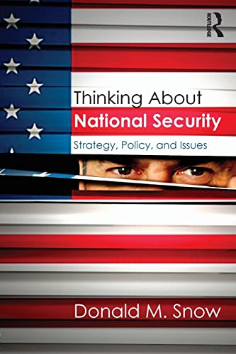 Beispielbild fr Thinking About National Security: Strategy, Policy, and Issues zum Verkauf von Blackwell's