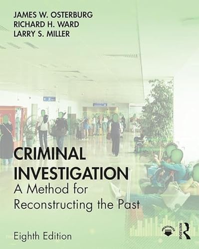 Imagen de archivo de Criminal Investigation A Method for Reconstructing the Past a la venta por TextbookRush