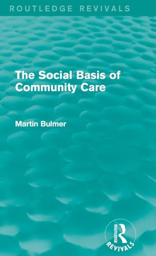 Stock image for The Social Basis of Community Care (Routledge Revivals) for sale by Chiron Media