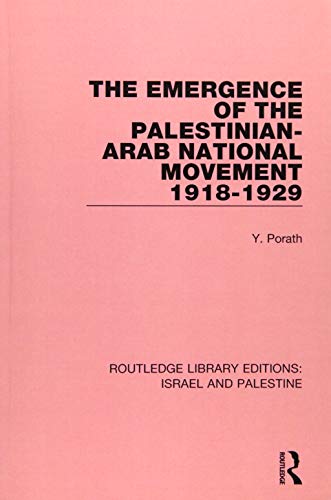 9781138904170: The Emergence of the Palestinian-Arab National Movement, 1918-1929