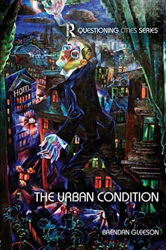 9781138905078: The Urban Condition (Questioning Cities)