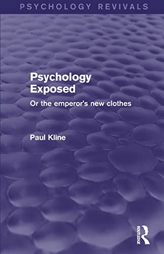 9781138905153: Psychology Exposed: Or the Emperor's New Clothes (Psychology Revivals)