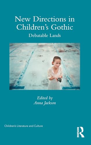 Stock image for New Directions in Children's Gothic: Debatable Lands for sale by Revaluation Books