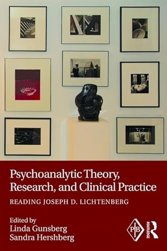 Stock image for Psychoanalytic Theory, Research, and Clinical Practice: Reading Joseph D. Lichtenberg (Psychoanalytic Inquiry Book Series) for sale by Great Matter Books