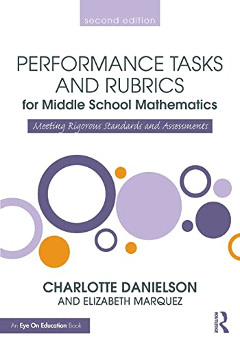Beispielbild fr Performance Tasks and Rubrics for Middle School Mathematics: Meeting Rigorous Standards and Assessments (Math Performance Tasks) zum Verkauf von Reuseabook