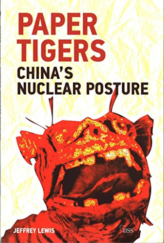 Imagen de archivo de Paper Tigers: Chinas Nuclear Posture (Adelphi) a la venta por Chiron Media