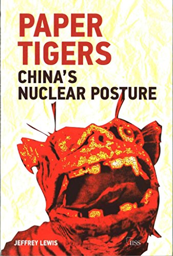 Stock image for Paper Tigers: Chinas Nuclear Posture (Adelphi) for sale by Chiron Media