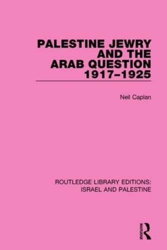 Beispielbild fr Palestine Jewry and the Arab Question, 1917-1925 zum Verkauf von Blackwell's