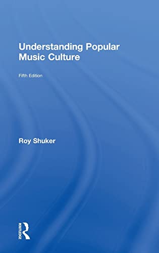 Beispielbild fr Understanding Popular Music Culture zum Verkauf von Blackwell's