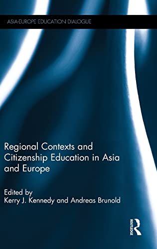 Stock image for Regional Contexts and Citizenship Education in Asia and Europe (Asia-Europe Education Dialogue) for sale by Chiron Media