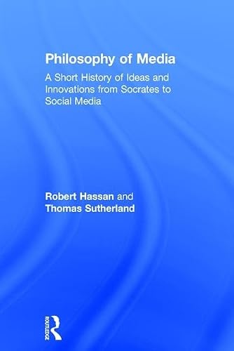 Immagine stock per Philosophy of Media: A Short History of Ideas and Innovations from Socrates to Social Media