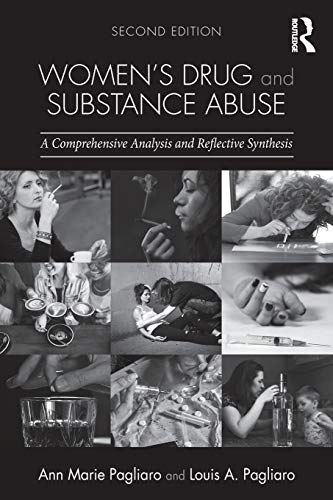 Stock image for Women's Drug and Substance Abuse: A Comprehensive Analysis and Reflective Synthesis for sale by Revaluation Books