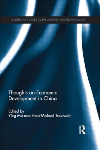 9781138908505: Thoughts on Economic Development in China (Routledge Studies in the Modern World Economy, 113)