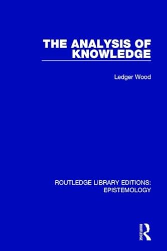 Stock image for The Analysis of Knowledge for sale by Blackwell's