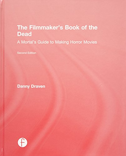 Imagen de archivo de The Filmmaker's Book of the Dead: A Mortals Guide to Making Horror Movies a la venta por Chiron Media