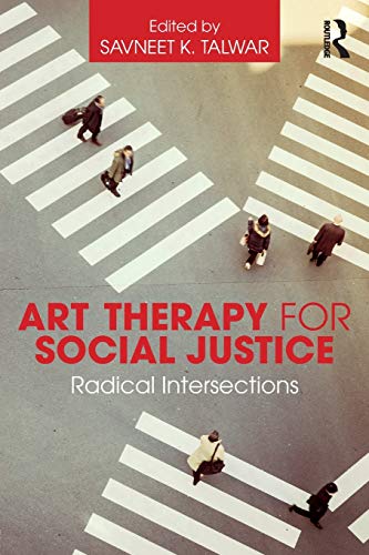 Stock image for Art Therapy for Social Justice: Radical Intersections for sale by Chiron Media