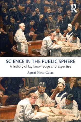 Imagen de archivo de Science in the Public Sphere: A history of lay knowledge and expertise a la venta por HPB-Red