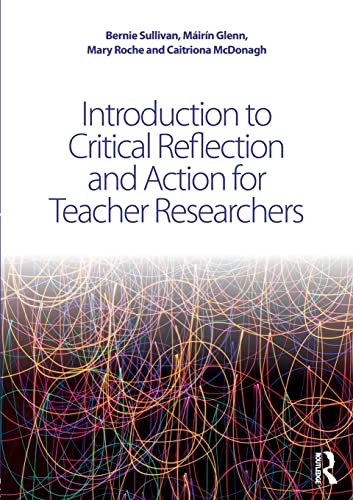 Imagen de archivo de Introduction to Critical Reflection and Action for Teacher Researchers a la venta por Blackwell's