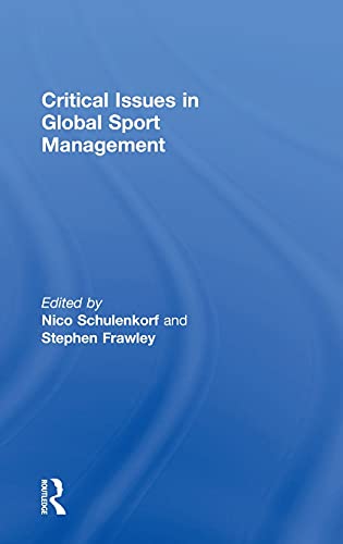Stock image for Critical Issues in Global Sport Management for sale by Chiron Media