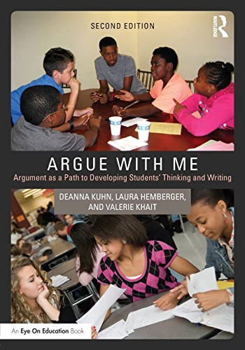 Beispielbild fr Argue with Me: Argument as a Path to Developing Students' Thinking and Writing zum Verkauf von Blackwell's
