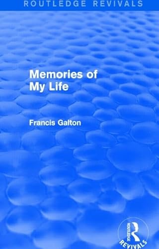 9781138911444: Memories of My Life (Routledge Revivals)