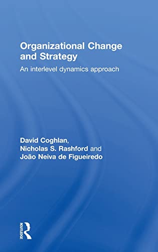 Imagen de archivo de Organizational Change and Strategy: An Interlevel Dynamics Approach a la venta por Chiron Media