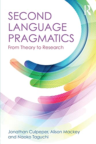 9781138911772: Second Language Pragmatics: From Theory to Research