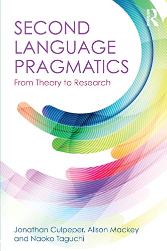 9781138911772: Second Language Pragmatics: From Theory to Research