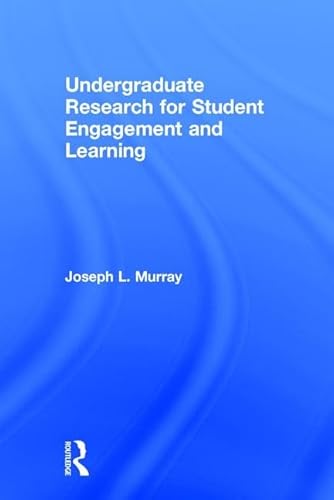Stock image for Undergraduate Research for Student Engagement and Learning for sale by Blackwell's