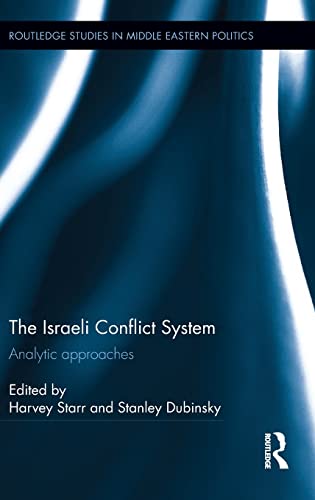 Stock image for The Israeli Conflict System: Analytic Approaches (Routledge Studies in Middle Eastern Politics) for sale by Chiron Media