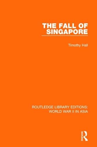 Stock image for The Fall of Singapore 1942 for sale by Blackwell's