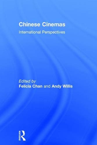 9781138912465: Chinese Cinemas: International Perspectives