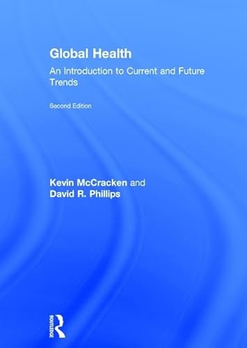 Stock image for Global Health: An Introduction to Current and Future Trends for sale by Chiron Media