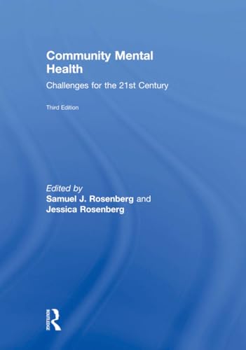 Stock image for Community Mental Health: Challenges for the 21st Century for sale by ThriftBooks-Dallas