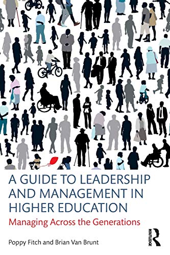 Imagen de archivo de A Guide to Leadership and Management in Higher Education: Managing Across the Generations a la venta por HPB-Red