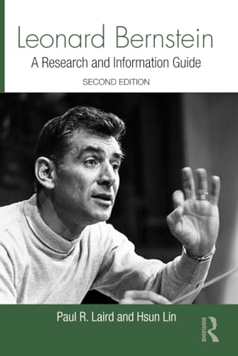 Beispielbild fr Leonard Bernstein: A Research and Information Guide (Routledge Music Bibliographies) zum Verkauf von Chiron Media