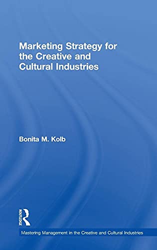 9781138913622: Marketing Strategy for Creative and Cultural Industries (Discovering the Creative Industries)