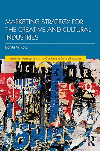 9781138913639: Marketing Strategy for Creative and Cultural Industries (Discovering the Creative Industries)