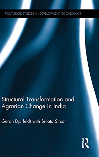 Imagen de archivo de Structural Transformation and Agrarian Change in India (Routledge Studies in Development Economics) a la venta por Chiron Media